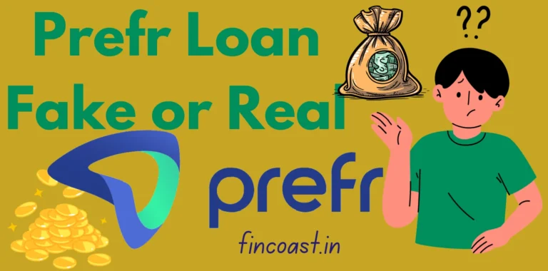 Prefr Loan Fake or Real in hindi by fincoast.in